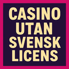 Poker Utan Svensk Licens En Omfattande Guide 774444677